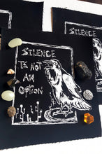 Load image into Gallery viewer, Raven patch - Silence is not an option - Screen printing on black fabric