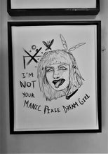 Load image into Gallery viewer, I'm not your manic pixie dream girl  - 8x10 feminist art - Print on paper