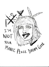 Load image into Gallery viewer, I'm not your manic pixie dream girl  - 8x10 feminist art - Print on paper