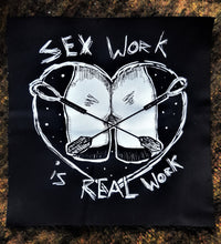 Load image into Gallery viewer, Sex work is real work Backpatch  - Screen printing on black fabric
