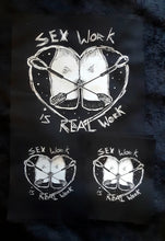 Load image into Gallery viewer, Sex work is real work patch  - Screen printing on black fabric
